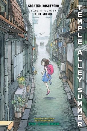 Cover Image of Temple Alley Summer by Sachiko-Kashiwaba, Translated by Avery Fischer Udagawa, Illustrated by Miho Satake (Yonder)