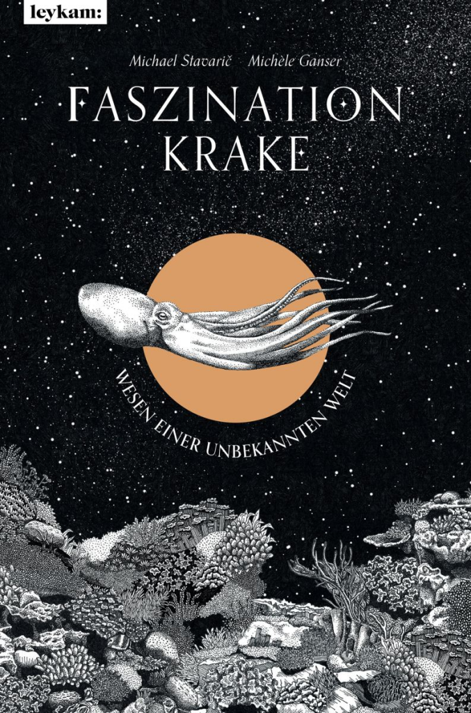 Cover Faszination Krake  by Michael Stavarič, Michèle Ganser (Leykam Verlag)