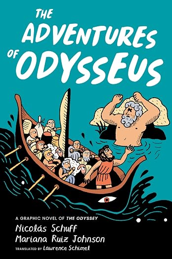 The Adventures of Odysseus: A Graphic Novel of The Odyssey